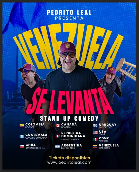 Pedro Leal presenta Venezuela Se Levanta — Stand Up Comedy Tour 2026 por Colombia, Guatemala, Chile, Canadá, República Dominicana, Argentina, Uruguay, México, USA y Venezuela
